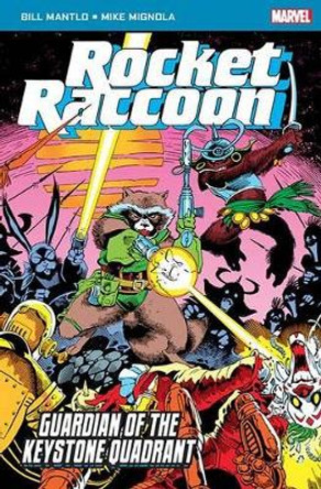 Rocket Raccoon: Guardian of the Keystone Quadrant by Bill Mantlo 9781846531934