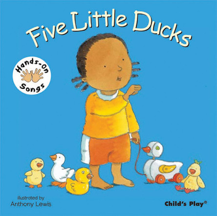 Five Little Ducks: BSL (British Sign Language) by Anthony Lewis 9781846431746