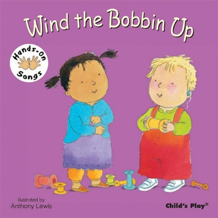 Wind the Bobbin Up: BSL (British Sign Language) by Anthony Lewis 9781846431777