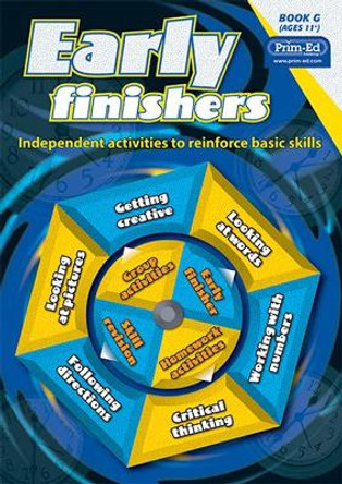 Early Finishers: Independent Activities to Reinforce Basic Skills: Bk. G by Creative Teaching Press Inc. 9781846542183