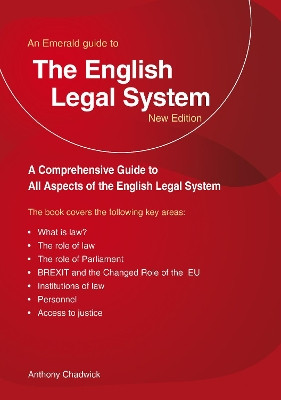 A Guide to the English Legal System: An Emerald Guide Anthony Chadwick 9781847169686