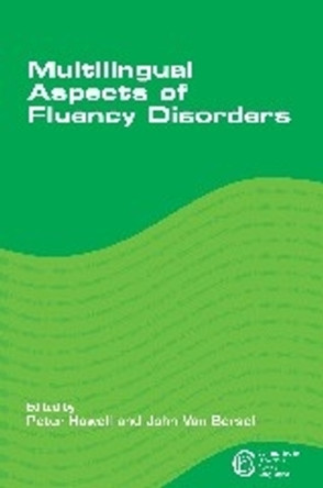 Multilingual Aspects of Fluency Disorders by Peter Howell 9781847693594