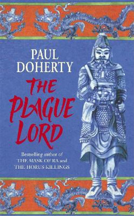 The Plague Lord: Marco Polo investigates murder and intrigue in the Orient by Paul Doherty