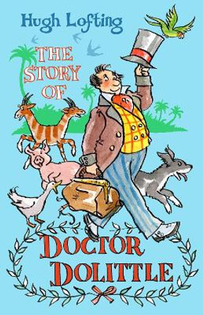 The Story of Doctor Dolittle by Hugh Lofting 9781847497451