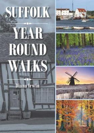 Suffolk Year Round Walks by Diana Irwin 9781846743566