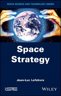 Space Strategy by Jean-Luc Lefebvre 9781848219977