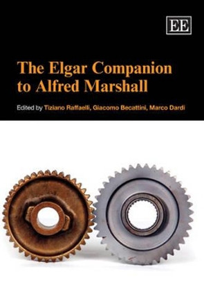 The Elgar Companion to Alfred Marshall by Tiziano Raffaelli 9781848444751