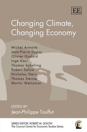 Changing Climate, Changing Economy by Jean-Philippe Touffut 9781848448377