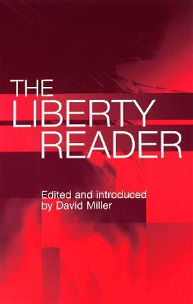The Liberty Reader by David Miller