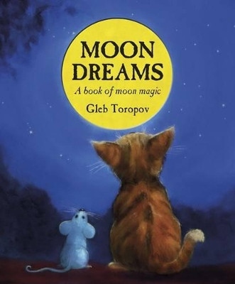 Moon Dreams by Gleb Toropov 9781848772885