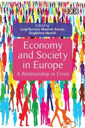 Economy and Society in Europe: A Relationship in Crisis by Luigi Burroni 9781849803656