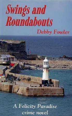 Swings and Roundabouts by Debby Fowler 9781850222415