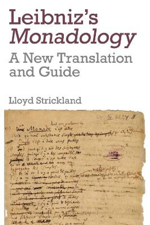 Leibniz's Monadology: A New Translation and Guide by Dr. Lloyd Strickland