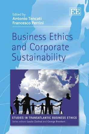 Business Ethics and Corporate Sustainability by Antonio Tencati 9781849803717