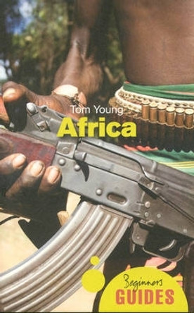 Africa: A Beginner's Guide by Tom Young 9781851687534