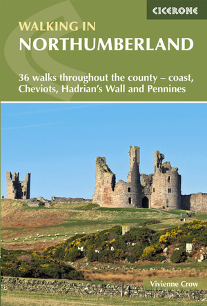 Walking in Northumberland: 36 walks throughout the national park - coast, Cheviots, Hadrian's Wall and Pennines by Vivienne Crow 9781852849009