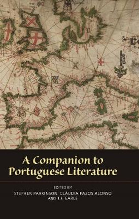 A Companion to Portuguese Literature by Stephen Parkinson 9781855661943