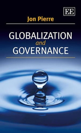 Globalization and Governance by Jon Pierre 9781849801799