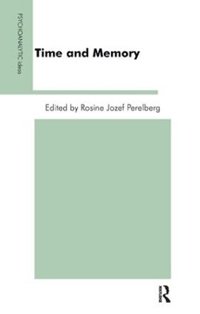 Time and Memory Rosine J. Perelberg 9781855754348