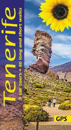 Tenerife: 5 car tours, 80 long and short walks with GPS by Noel Rochford 9781856915298