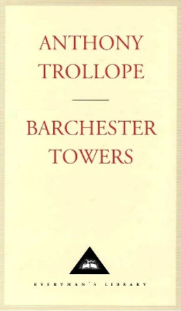 Barchester Towers by Anthony Trollope 9781857150575