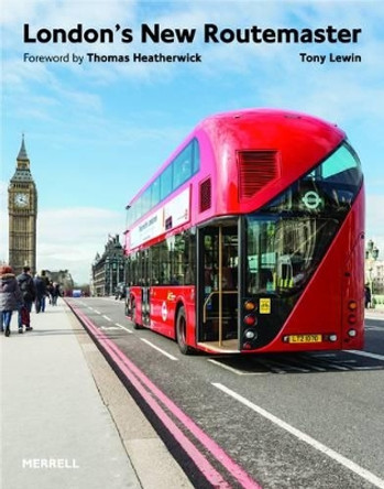 London's New Routemaster by Tony Lewin 9781858946245