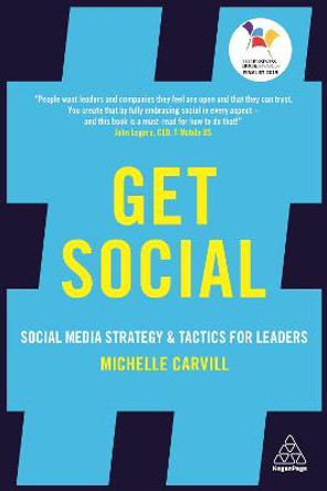 Get Social: Social Media Strategy and Tactics for Leaders by Michelle Carvill
