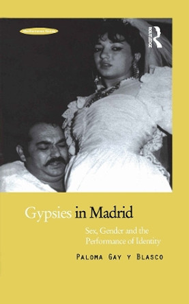 Gypsies in Madrid by Paloma Gay y Blasco 9781859732533