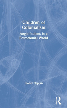 Children of Colonialism by Lionel Caplan 9781859736326