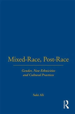 Mixed-Race, Post-Race by Suki Ali 9781859737651