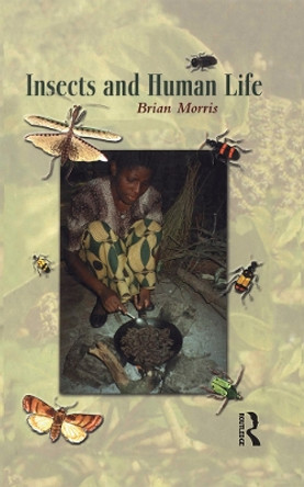 Insects and Human Life by Brian Morris 9781859738474