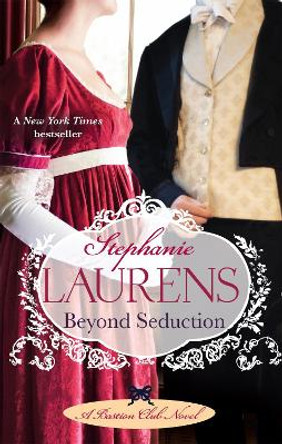 Beyond Seduction: Number 6 in series by Stephanie Laurens