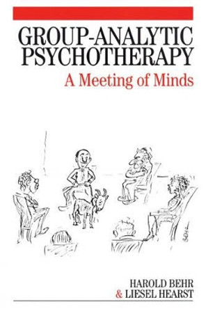 Group-Analytic Psychotherapy: A Meeting of Minds by Harold Behr 9781861564757