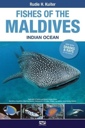 Fishes of the Maldives: Indian Ocean by Rudie H. Kuiter 9781876410254