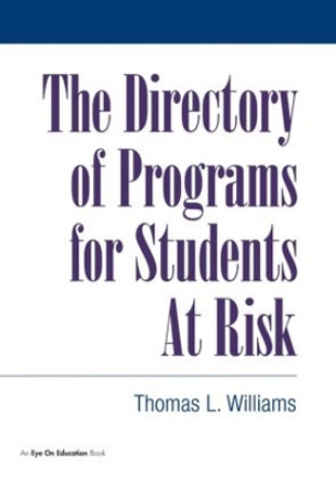 Directory of Programs for Students at Risk by Thomas Williams 9781883001742