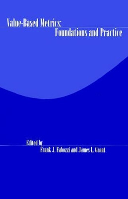 Value-Based Metrics: Foundations and Practice by Frank J. Fabozzi 9781883249762