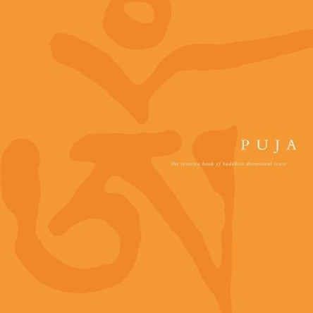 Puja: The Triratna Book of Buddhist Devotional Texts by Sangharakshita 9781899579808