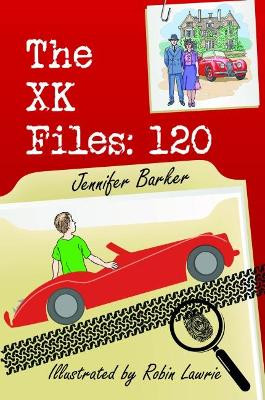 The XK Files 120 Jennifer Barker 9781907085727