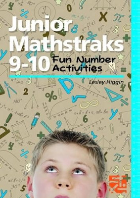 Junior Mathstraks: Fun Number Activities: No.9-10 by Lesley Higgin 9781907550782
