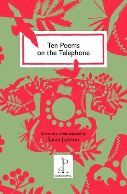 Ten Poems on the Telephone Sarah Jackson 9781907598456