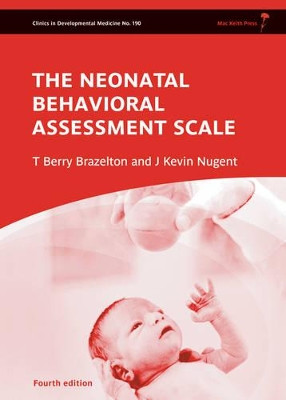 Neonatal Behavioral Assessment Scale by T. Berry Brazelton 9781907655036