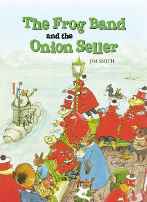 The Frog Band and the Onion Seller by Jim Smith 9781907700019