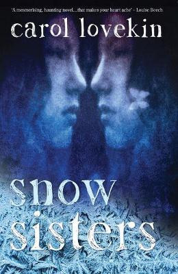 Snow Sisters by Carol Lovekin 9781909983700