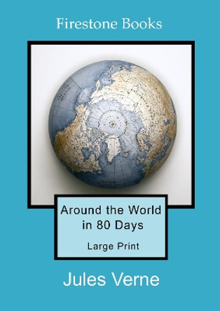 Around the World in 80 Days by Jules Verne 9781909608481