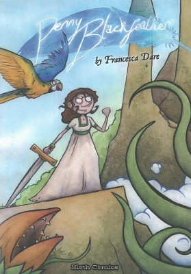 Penny Blackfeather by Francesca Dare 9781908830067