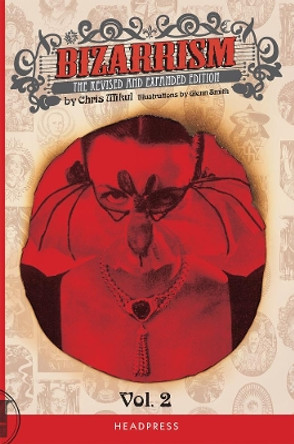 Bizarrism Vol II Chris Mikul 9781909394483