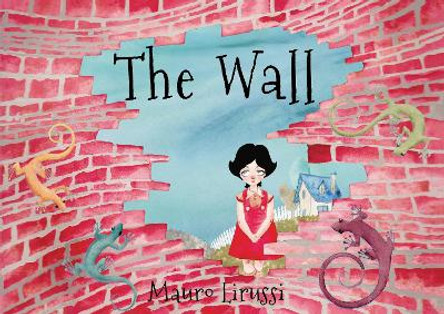 The Wall by Mauro Lirussi 9781910265352