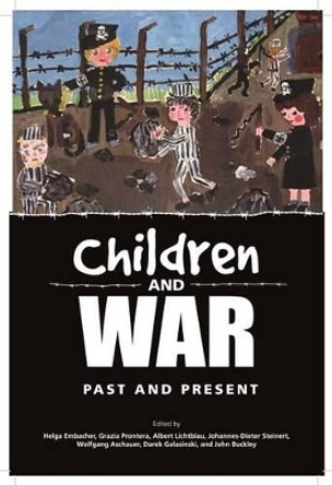 Children and War: Past and Present by Helga Embacher 9781911096719