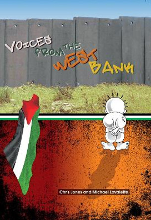 Voices From The West Bank: Young People Living Under Occupation by Chris Jones 9781905192823