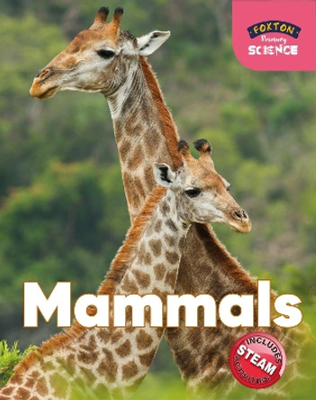 Foxton Primary Science: Mammals (Key Stage 1 Science) by Nichola Tyrrell 9781911481911